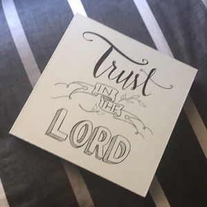 Trust IN THE Lord Wall / Desk Art